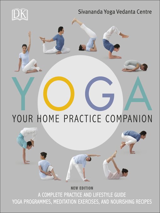 Title details for Yoga Your Home Practice Companion by Sivananda Yoga Vedanta Centre - Available